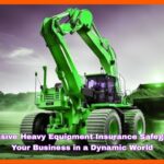 Progressive Heavy Equipment Insurance Safeguarding Your Business in a Dynamic World