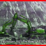 Rent a Bulldozer 2025 The Power & Efficiency
